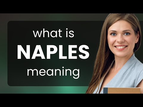 Naples | NAPLES meaning
