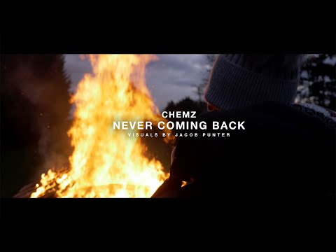 Chemz - Never Coming Back [Official Music Video]