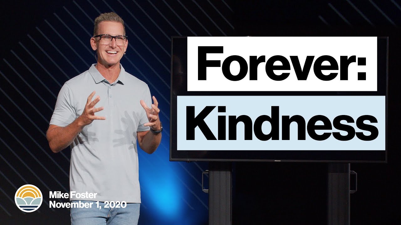 Forever: Kindness