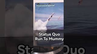Status Quo, Run To Mummy #statusquo #runtomummy
