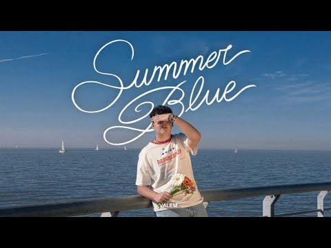 Valem - summer blue (Official Music Video)