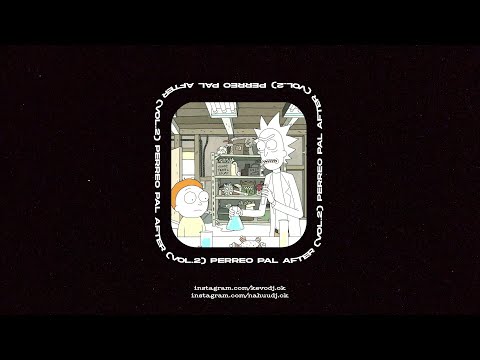 PERREO PAL AFTER (Vol. 2) - KEVO DJ & @NahuuDj.