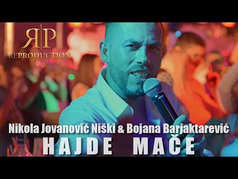 Nikola Jovanovic Niski i Bojana Barjaktarevic - Hajde Mace (Official video 2015)HD