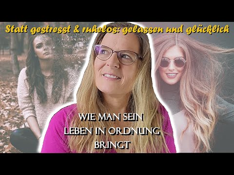 WIE DU dein Leben in ORDNUNG bringst | 7 Schritte weg vom Chaos