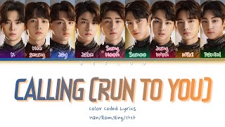 I-LAND - CALLING (Run To You) Color Coded Lyrics (Han/Rom/Eng/가사)
