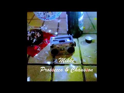 MC Mikke - Prosecco & Chanson komplettes Album