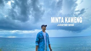 Download lagu MINTA KAWENG | JULKARNAIN ISMAIL ~ MUSIC VIDEO mp3 Download lagu MINTA KAWENG | JULKARNAIN ISMAIL ~ MUSIC VIDEO mp3