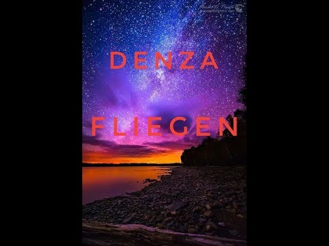 Denza-Fliegen (official Musicvideo)