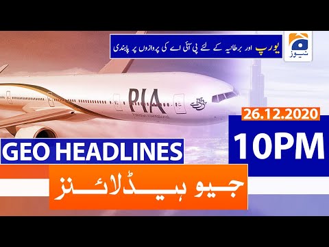 Geo Headlines 10 PM | 26th December 2020