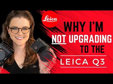 Sticking with the Leica Q2: Why I'm Not Upgrading to the Q3