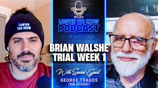 Episode 61: Big George's Take On Week 1 of Brian Walshe's Trial - He's Not Holding Back
