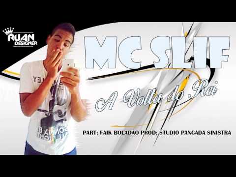 MC SLIF DE PARATIBE - A VOLTA DO REI - MUSICA NOVA 2015 - PRODUÇÃO STUDIO PANCADA SINISTRA