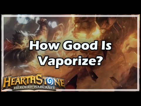 [Hearthstone] How Good Is Vaporize?