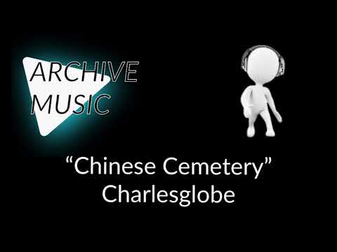 Charlesglobe - “Chinese Cemetery” (Full Album) (2020) via ArchiveMusic