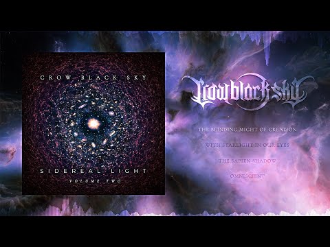 Crow Black Sky - Sidereal Light, Volume Two (Full Album Stream)