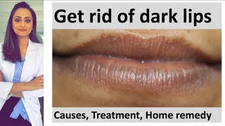 How to get rid of dark lips | Lighten dark lips|home remedy for dark lips |Dermatolgist| Dr. Aanchal