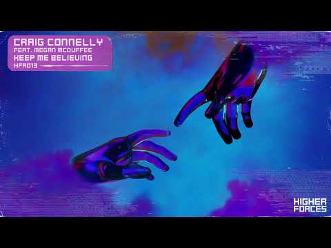 Craig Connelly feat Megan McDuffee - Keep Me Believing (Extended Mix) [Higher Forces]