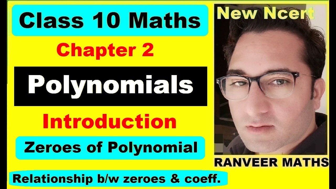 Class 10 Maths | Chapter 2 Introduction | Polynomials | NEW NCERT | Ranveer Maths 10