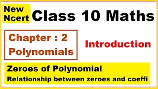 Class 10 Maths | Chapter 2 Introduction | Polynomials | NEW NCERT | Ranveer Maths 10