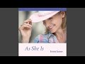 As She Is