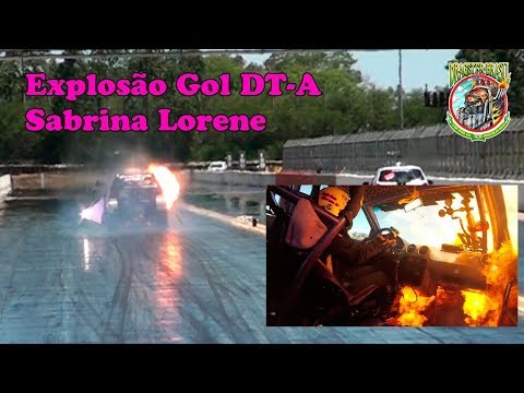 A impressionante explosão do Gol DT-A de Sabrina Lorene