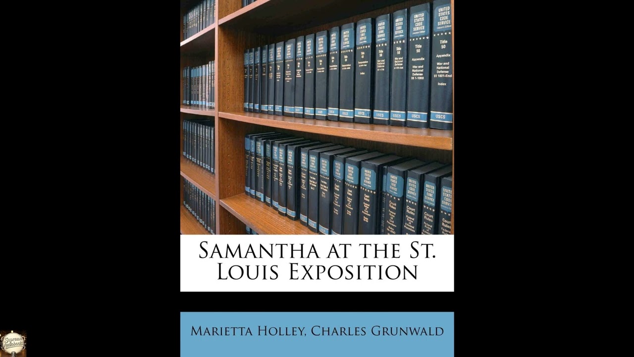 Samantha at the St. Louis Exposition