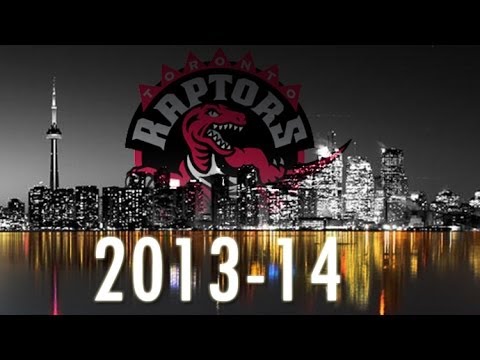 2013-14 Toronto Raptors - Season Highlights ᴴᴰ