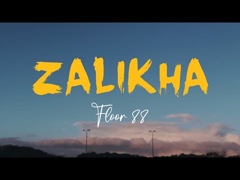 Floor 88 - Zalikha (Video Lirik)