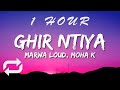 Marwa Loud - Ghir Ntiya ft Moha K (Lyrics) | 1 HOUR
