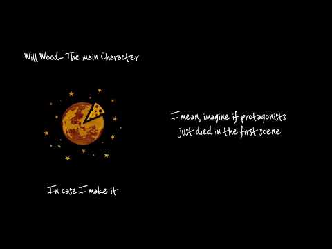 Will Wood- The Main Character [English Lyrics]