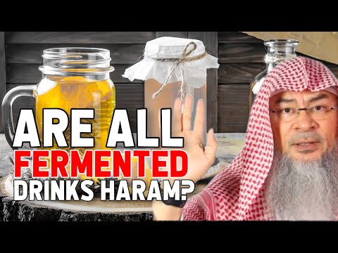 Are all Fermented food or drinks haram? assimalhakeem -JAL
