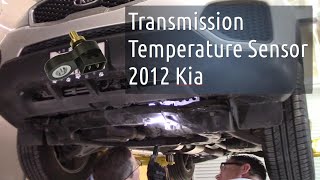 Transmission temperature sensor replacement on a 2012 Kia Sorento