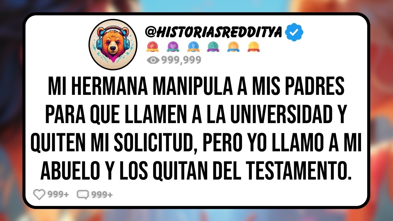 Mis PADRES Llaman a mi Universidad para Retirar mi Solicitud para Proteger los Sentimientos de mi...