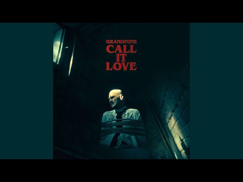 Gramofone - Call it Love (audio)