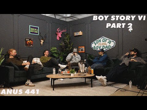 Boy Story VI Pt. 2 - A New Untold Story: Ep. 441