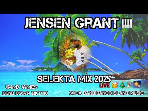 Bend Down Tiktok Mix 2025 LIVE 🥳🎄🎉🎆 BY SELEKTA MIX / JENSEN GRANT 🎹 Jimmy James Roatan Music 🇭🇳