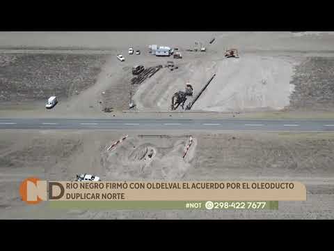 Río Negro firmó con Oldelval el acuerdo por el oleoducto Duplicar Norte