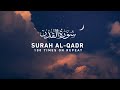 Surah Al Qadr 100 Times On Repeat