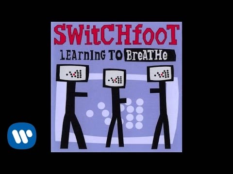 Switchfoot - Learning To Breathe [Official Audio]