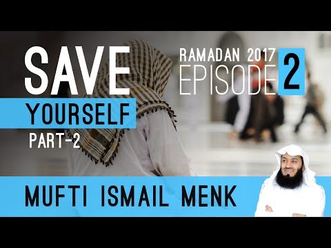 Mufti Menk - Save Yourself Playlist Part Two 2 Video