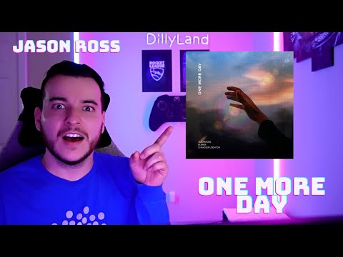 DillyLandReacts - Jason Ross - One More Day ft. Blanke & Chandler Leighton