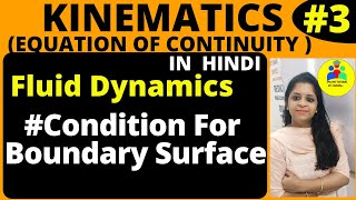 Equation of continuity |Conditions for Boundary Surface| Fluid Dynamics