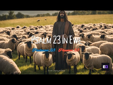 Psalm 23 In Ewe: A Journey of Faith and Serenity