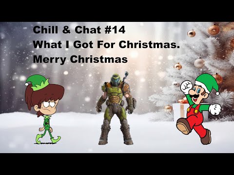 Chill & Chat Live Stream #14 Merry Christmas To Everyone. Let's See What I Got For Christmas