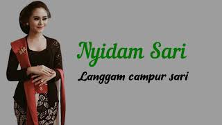 Download lagu Nyidam Sari - Langgam  Lirik tanpa Vokal mp3