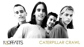 Greatest Hits ǀ The Moffatts - Caterpillar Crawl