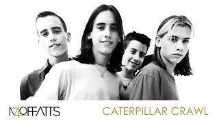 Greatest Hits ǀ The Moffatts - Caterpillar Crawl
