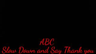 R.L. Sorrell, "Slow down and say thank you"