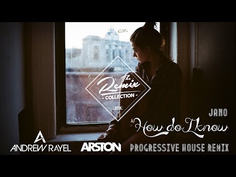 Andrew Rayel feat Jano - How Do I Know (PROGRESSIVE HOUSE REMIX by ARSTON)