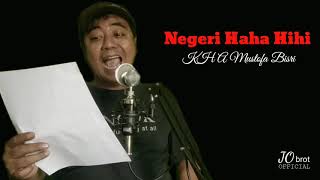 Download lagu Puisi: Negeri Haha Hihi - KH A Mustofa Bisri mp3 Download lagu Puisi: Negeri Haha Hihi - KH A Mustofa Bisri mp3